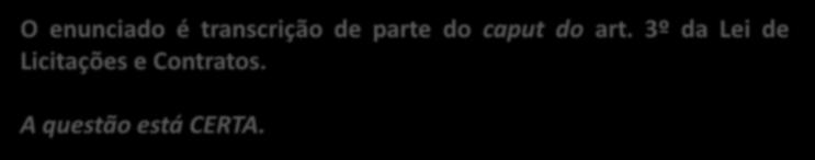 1. Vinculação ao instrumento convocatório 2.