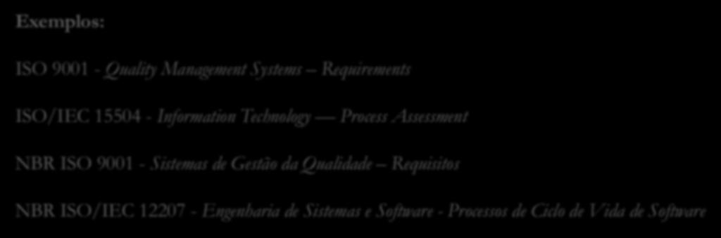 1.4 Normas e Organismos Normativos A ISO e as Normas Relacionadas a TI A ISO criou com a IEC* (International Eletrotechnical Commission) a primeira comissão conjunta para elaboração de normas, o JTC1