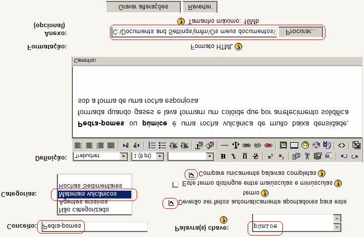 Adicionar termos ou conceitos ao glossário Clique em Digite o nome do Conceito e a Definição Em Palavras chave digite outros nomes que cabem dentro da definição e para os quais também serão criados