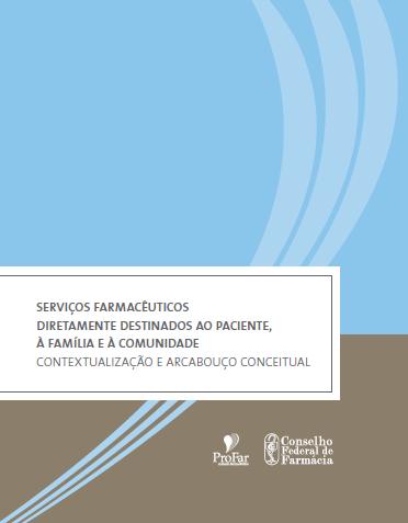 Cuidado Farmacêutico Serviços Farmacêuticos A filosofia do cuidado farmacêutico alicerça a