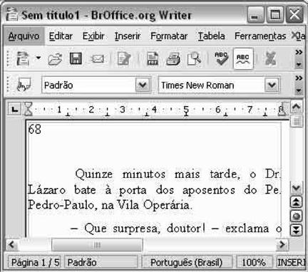 PRF - Policial Rodoviário Federal Informática Prof. Renato da Costa 16. (TRT ANALISTA EXECUÇÃO DE MANDADOS CESPE) Com relação à figura apresentada e ao BrOffice.org Writer 2.