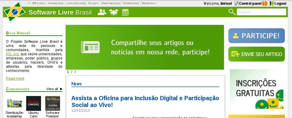 Comunidades O Projeto Software Livre Brasil é uma rede de pessoas e comunidades, que reúne