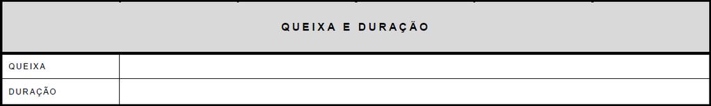 20 / 39 Queixa e duração D O