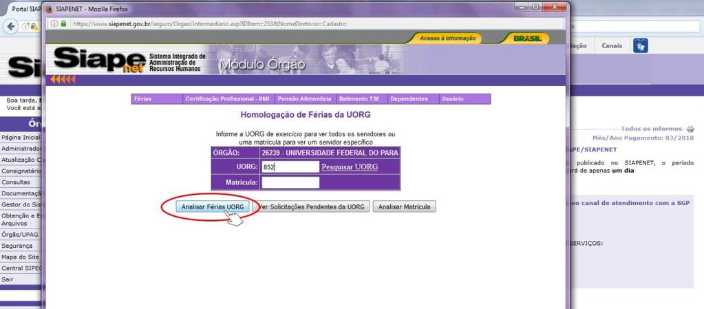 3.2. Analisar Férias UORG Informe o código da UORG e clique em Analisar Férias UORG. Será emitida relação de todos os servidores com exercício na UORG.