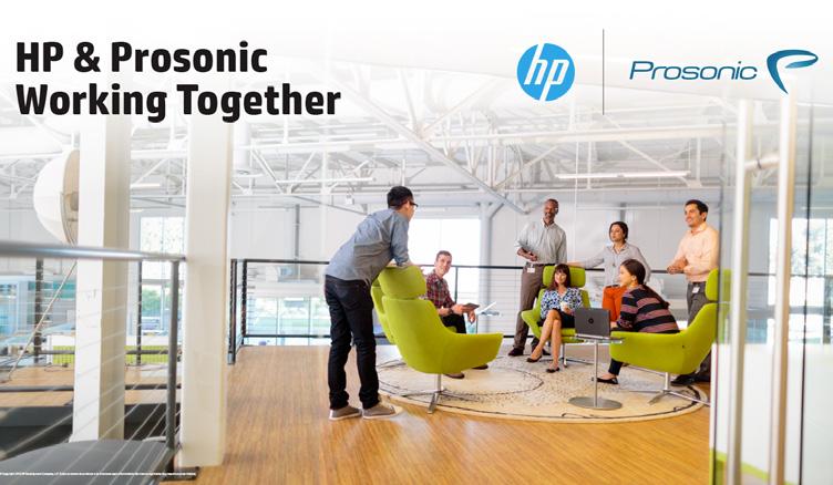 PROSONC & HP WORKNG TOGETHER A Prosonic apresentou aos seus principais clientes as mais inovadoras tecnologias de impressão da HP.