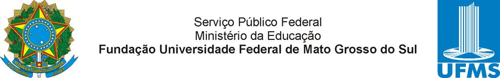 EDITAL FAMED Nº 02, DE 13 DE ABRIL DE 2015 O DIRETOR DA FACULDADE DE MEDICINA DA FUNDAÇÃO UNIVERSIDADE FEDERAL DE MATO GROSSO DO SUL, no uso de suas atribuições legais, considerando o Resolução PREAE