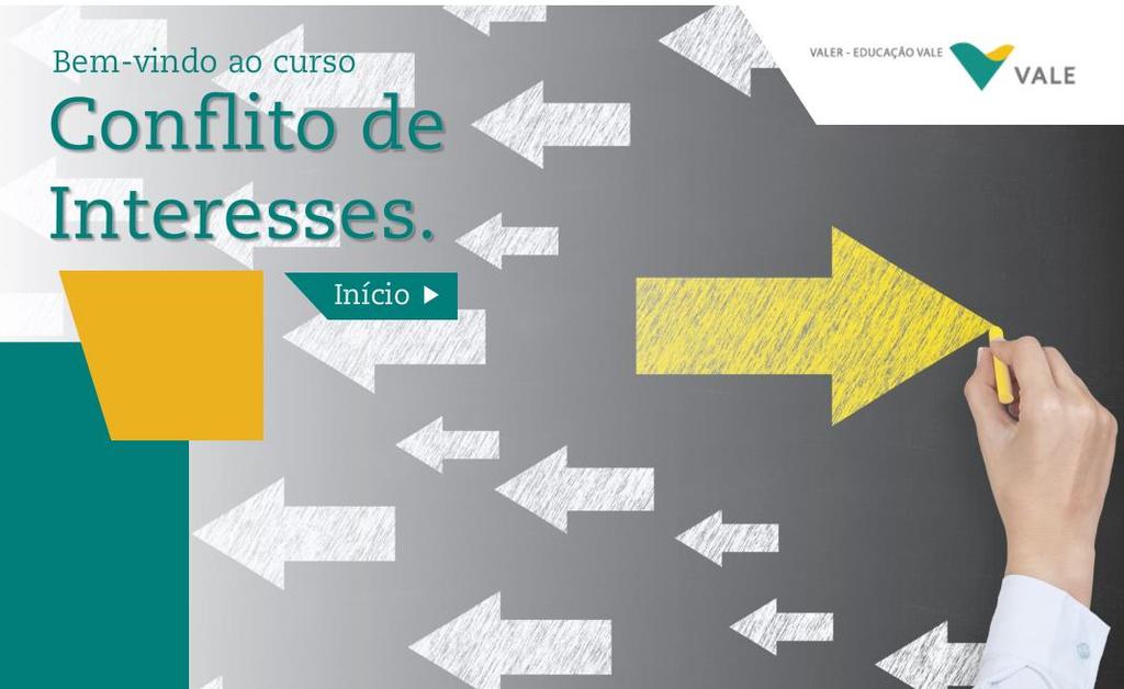 Trilha da Ética Diversidade e Inclusão (somente Português) Conflito de Interesses Em 2017, foram criados dois treinamentos para compor a Trilha da Ética.