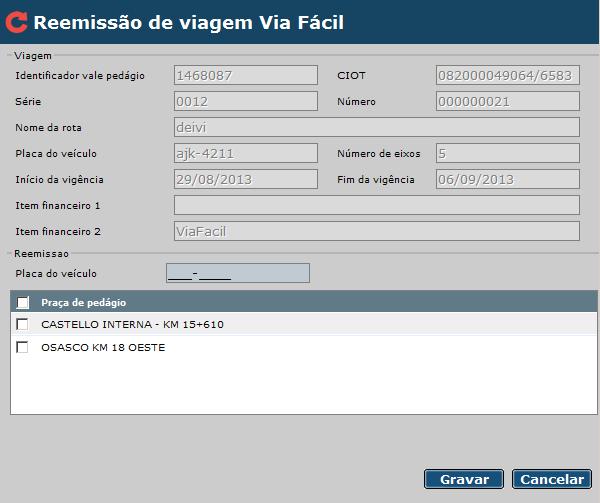 possível informar outra placa para as praças de pedágio que ainda não foram utilizadas.