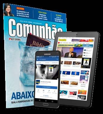A Revista Comunhão nasceu e se consolidou como veículo impresso, mas acompanhando os novos tempos tem ido muito além da sua edição em papel.