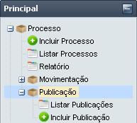 8. Publicação Em Publicação se cadastra, lista, edita e exclui Publicações. Para exibir os submenus de Movimentação é apenas clicar sobre o ícone. Figura 44 - Menu Publicação. 8.