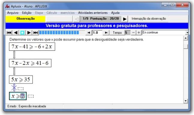 Matemática na Contemporaneidade: desafios e possibilidades Sociedade Brasileira d Matemátic Para a resolução dos exercícios utilizamos o software Aplusix, sendo que inicialmente foi feita uma
