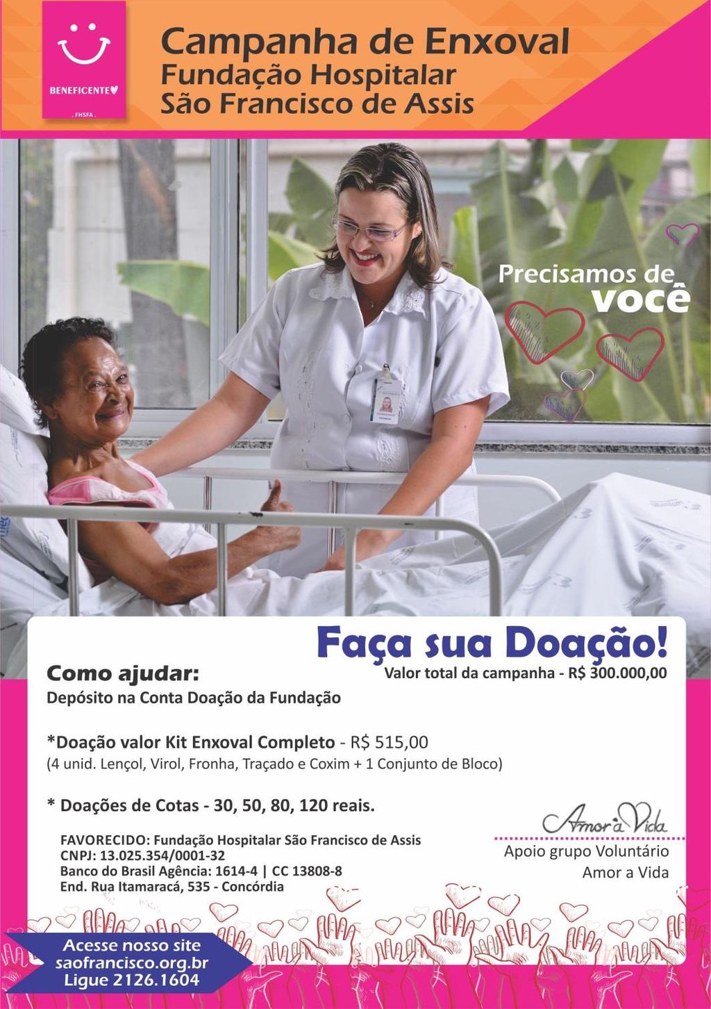 O Complexo Hospitalar São Francisco se uniu novamente ao grupo de voluntários AMOR A VIDA para lançar a Campanha de Enxoval!