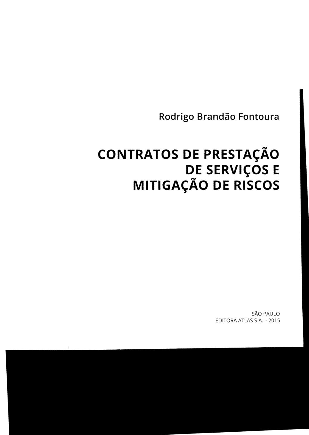 Rodrigo Brandão Fontoura CONTRATOS DE PRESTAÇÃO DE