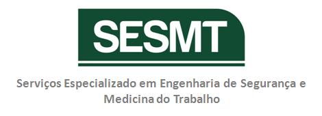 SESMT em conjunto com a CIPA, o Supervisor e encarregados das