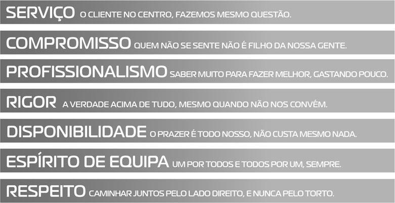 POSICIONAMENTO VISÃO Assumirmo-nos como uma referência internacional do saber, do saber fazer e do fazer, tornando-nos um parceiro estratégico, para relações de longo prazo com os nossos clientes.