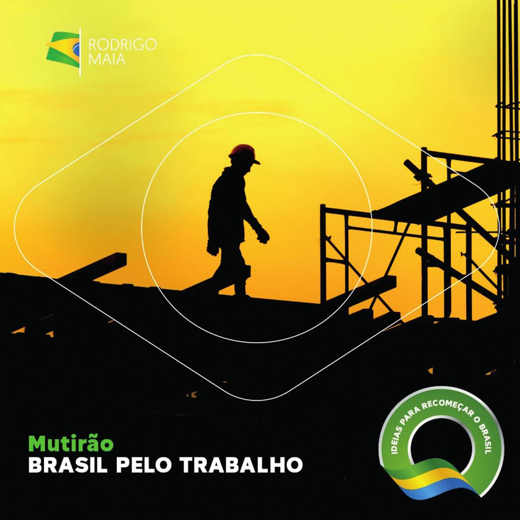 VAMOS RECOMEÇAR O BRASIL MUTIRÃO BRASIL PELO TRABALHO Os dados da última PNAD/IBGE sobre o desemprego no Brasil são assustadores. 27 milhões de brasileiros estão sem emprego.