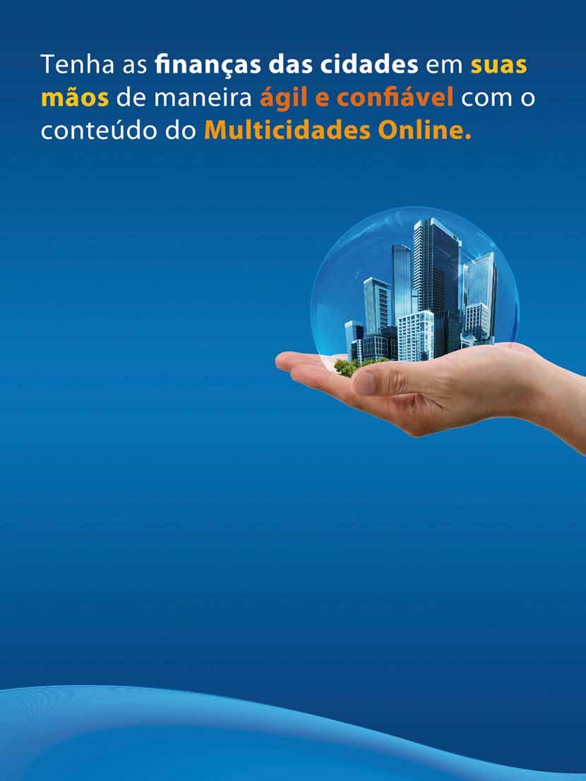 O Multicidades Online é um site de fácil navegação, com acesso rápido a informações sobre as finanças públicas de qualquer cidade brasileira.