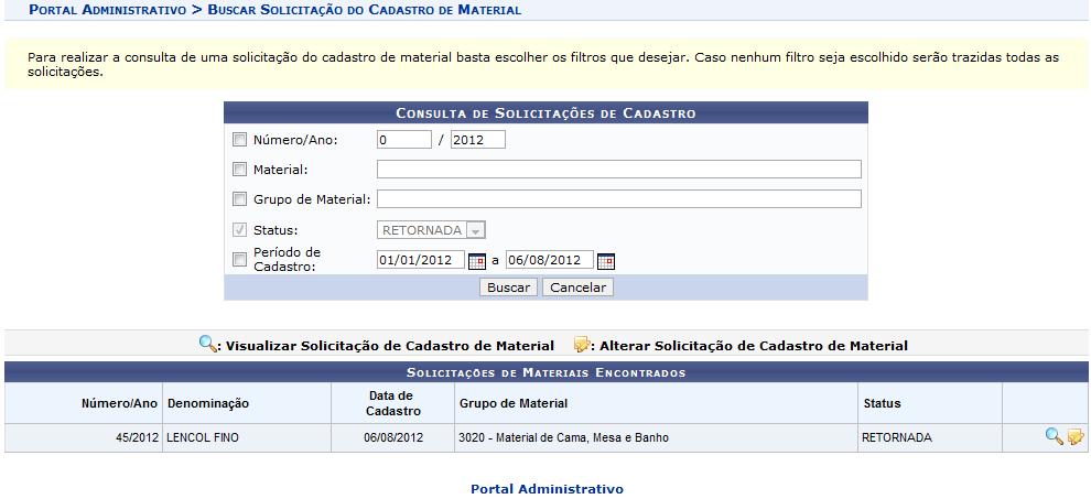 Uma tela com as solicitações de cadastro de material negadas serão exibidas: Para