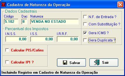 CFOP para Notas Complementares CFOP para Complemento de ICMS Para notas de Complemento de ICMS, tem um pequeno detalhe na hora de cadastrar a CFOP: - O Campo DAC, para complemento de ICMS deve ser 8,