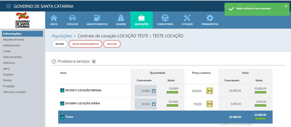 Aquisição item locação mensal e diária Contratos de locação possuem restrição por quantidade contratada, e por fabricante e modelo de veículo, para que não seja possível um veículo de qualidade