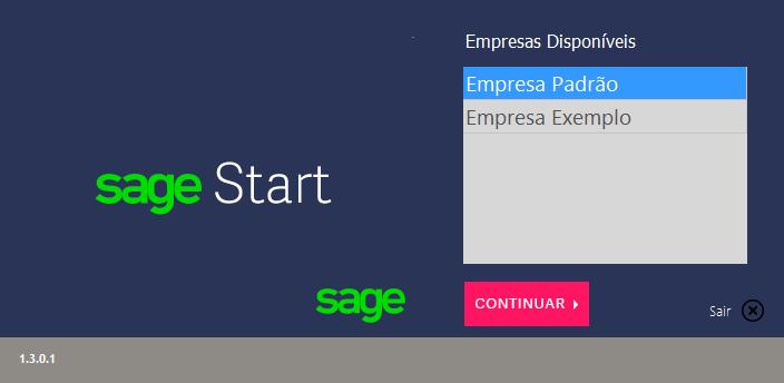 3. A seguir, O sage Start apresenta duas empresas para acessar: Empresa padrão e exemplo. A empresa exemplo é uma base fictícia, que pode ser utilizada para testes. 4.