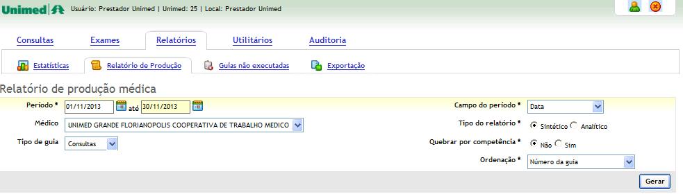 Relatório de Produção Na aba de Relatório de Produção, é possível gerar relatório sintético e analítico de produção médica.