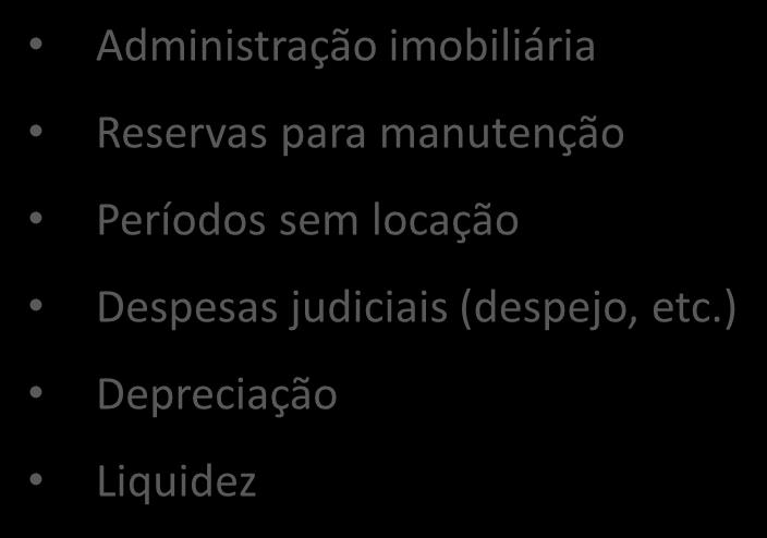 O RENDIMENTO DO ALUGUEL DEVE CONSIDERAR : Administração imobiliária