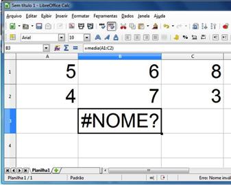 b2 ACENTUAÇÃO E NOME DAS FUNÇÕES A utilização de fórmulas e funções no LibreOffice Calc exige a indicação correta do nome da função,