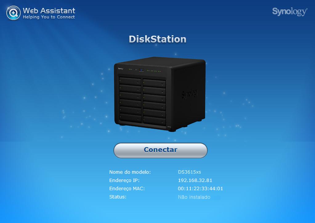 Capítulo Instale o DSM no DiskStation 3 Após concluir a configuração do hardware, instale o DiskStation Manager (DSM) (sistema operacional baseado em navegador da Synology) em seu DiskStation.