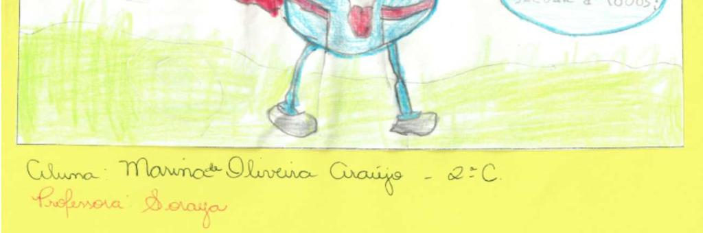 O desenho escolhido como vencedor foi o da aluna Marina de Oliveira Araújo, da 2ª série da Escola Municipal Roberto Ney Novaes de Figueiredo.