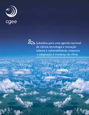 climáticas Subsídios para uma agenda nacional de ciência tecnologia e