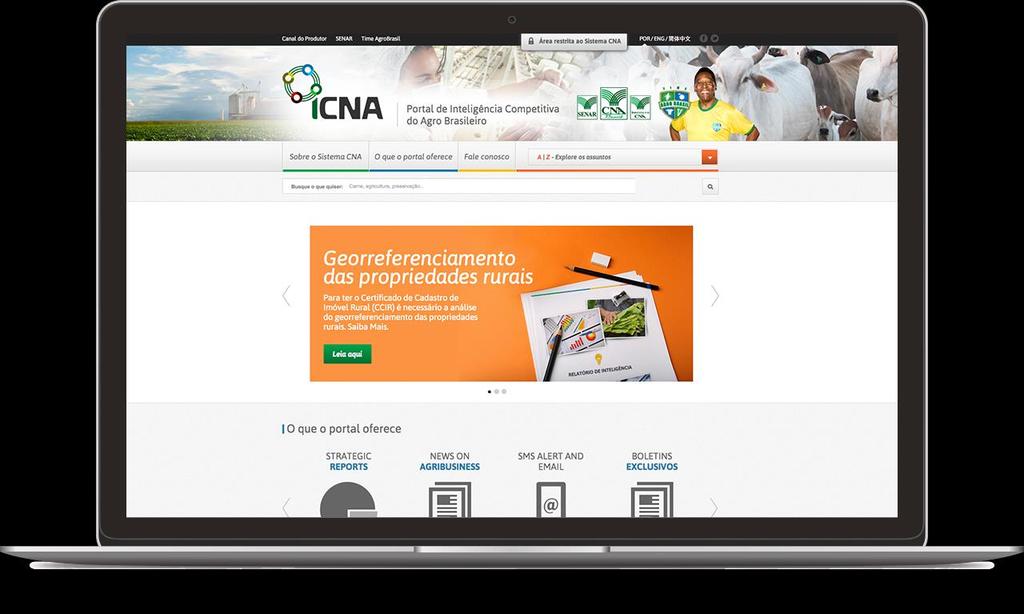ICNA - Instituto CNA Portal da inteligência do agronegócio brasileiro Portal com relatórios de inteligência, notícias e estudos, com o objetivo de divulgar