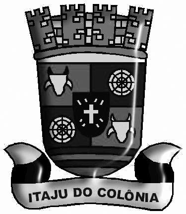 Câmara Municipal de Itaju do Colônia 1 Sexta-feira Ano Nº 234 Câmara Municipal de Itaju do Colônia