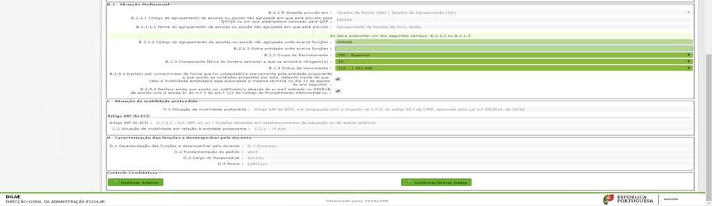 Caso concorde com a proposta efetuada, proceda ao preenchimento dos campos assinalados a verde (Secção B.2 Situação profissional), tendo em atenção a nota que surge entre os campos B.2.1.