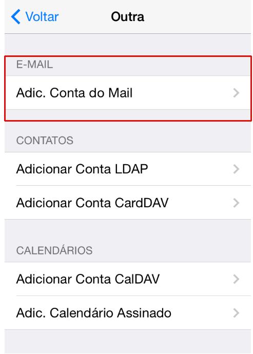 4. IOS ACESSO VIA IMAP (utilizando o aplicativo nativo do sistema) 1. Acesse Ajustes > Contas e Senhas e toque em Adicionar Conta.