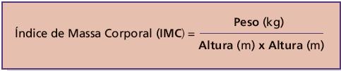 Para relembrar, vamos visualizar a fórmula de cálculo do Índice de Massa Corporal (IMC). 1.
