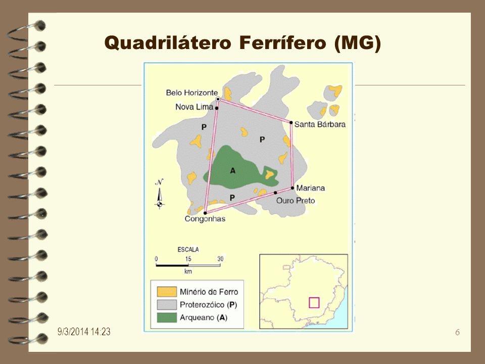Quadrilátero Ferrífero - MG A região do quadrilátero ferrífero representa a principal área de exploração de minério de ferro do país.