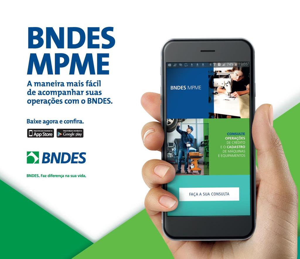 Aplicativo BNDES MPME FACILIDADES Acompanhar status das operações de crédito e datas de liberação de recursos.