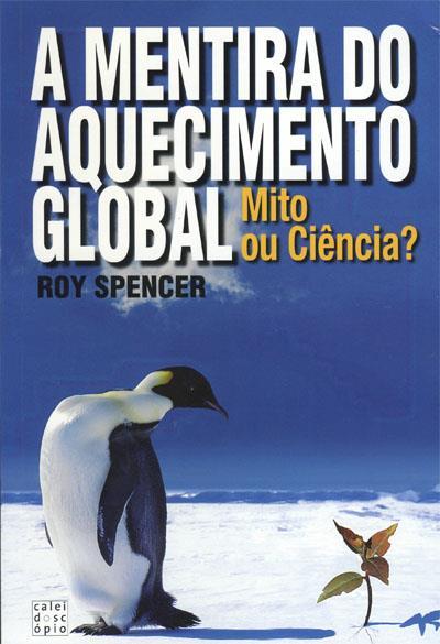 QUESTÃO 08: OBSERVE as capas de revista a seguir. Muitas vezes vemos nas mídias o assunto Aquecimento Global, entretanto, na própria comunidade científica não há um consenso sobre o tema.