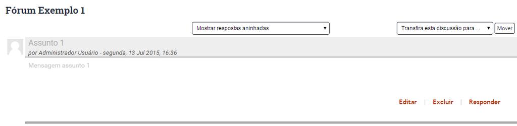 Criando um tópico de discussão no Fórum Clicando no tópico criado, abrirá a