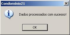 Como fazer - Configuração 1- Entre em contato com o suporte e peça para que seja executado o comando para habilitar a integração entre o Condomínio21 e o Imobiliária21. 2- Reinicie o Condomínio21.