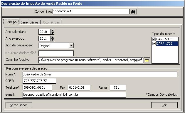 Observe os campos: Ano calendário: permite indicar o ano calendário dos valores retidos pelas contas a pagar. Ano exercício: apresenta o ano exercício para geração do arquivo.