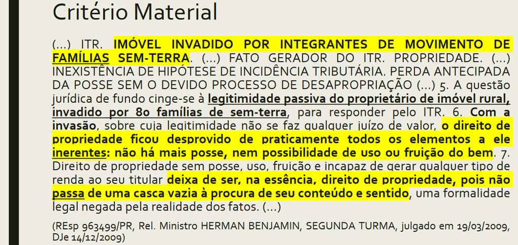 partes e não pode ser oponível ao fisco, bem como sua relação não é de direito real.