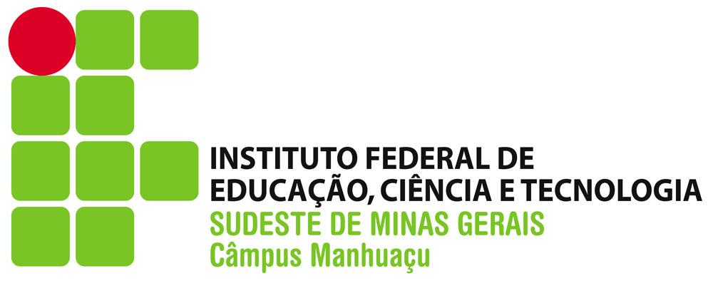 Ensino Técnico e Emprego - PRONATEC no âmbito do Instituto Federal de Educação, Ciência e Tecnologia do Sudeste de Minas Gerais Campus Manhuaçu.
