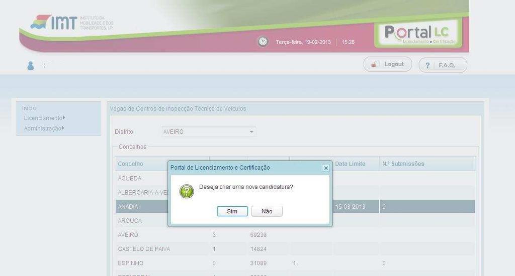 Fig. 12 - Exemplo do ecrã com mensagem para efectuar a candidatura Após seleccionar o botão Sim, irá apresentar o primeiro ecrã de preenchimento do formulário da candidatura, com os dados