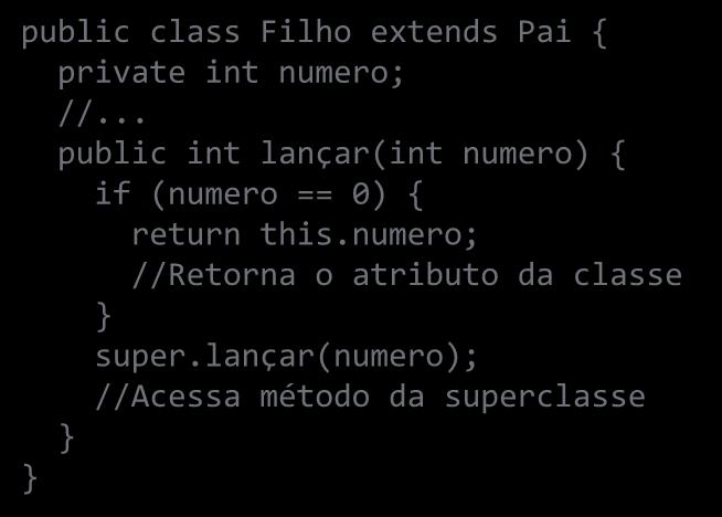 .. public int lançar(int numero) { if (numero == 0) { return this.