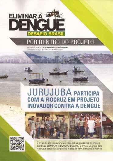 Projeto: Eliminar a Dengue: Desafio Brasil em Jurujuba Testes de