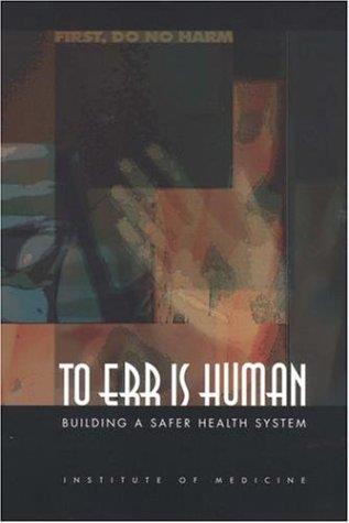 To Err is Human (IOM, 1999) Hospitais USA 44.000/98.000 mortes/ano em resultado de eventos adversos 7.