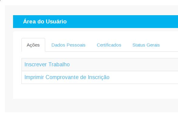 Área do usuário Uma vez inscrito, o usuário poderá se autenticar no sistema e ter acesso a sua Área de usuário, onde será possível