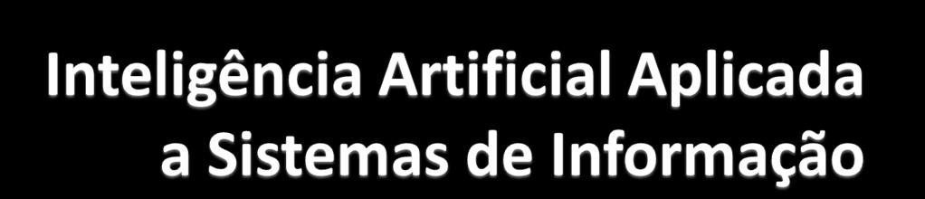 INSTITUTO DE PÓS GRADUAÇÃO ICPG GESTÃO DA TECNOLOGIA DA INFORMAÇÃO Prof. Msc.